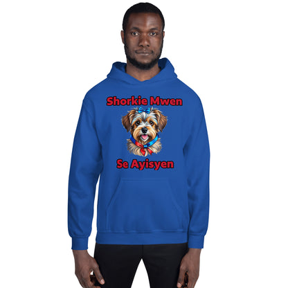 Shorkie Mwen se Ayisyen Hoodie