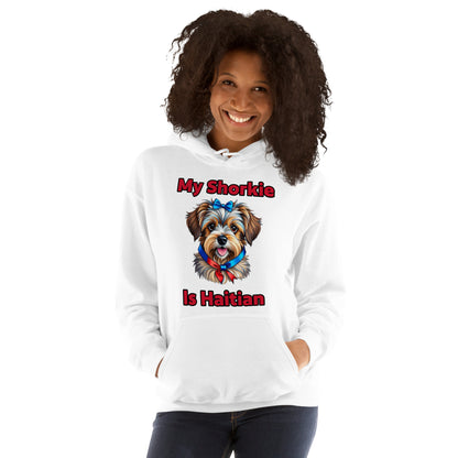 My Shorkie Is Haitian Hoodie