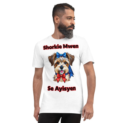 Shorkie Mwen se Ayisyen/2 T-Shirt